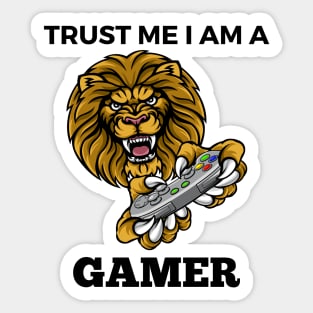 Trust Me I Am A Gamer - Lion With Gamepad And Black Text Sticker